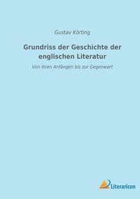 bokomslag Grundriss der Geschichte der englischen Literatur