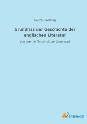 Grundriss der Geschichte der englischen Literatur