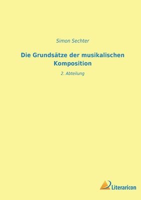 bokomslag Die Grundsatze der musikalischen Komposition