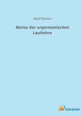 bokomslag Abriss der urgermanischen Lautlehre