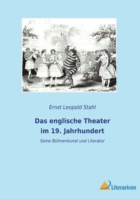Ernst Leopold Stahl - englische Theater im 19. Jahrhundert, Häftad