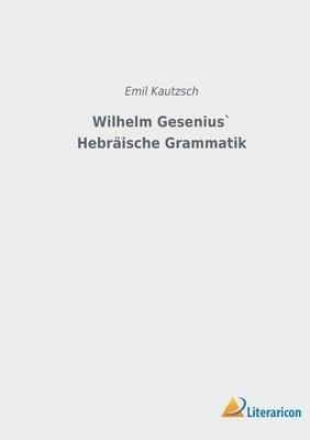 bokomslag Wilhelm Gesenius` Hebräische Grammatik
