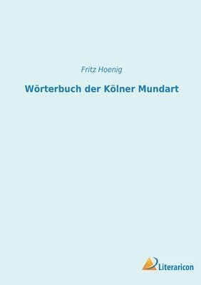 bokomslag Wörterbuch der Kölner Mundart
