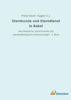 Sternkunde und Sterndienst in Babel 1