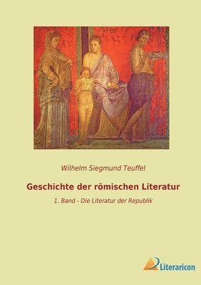 bokomslag Geschichte der roemischen Literatur