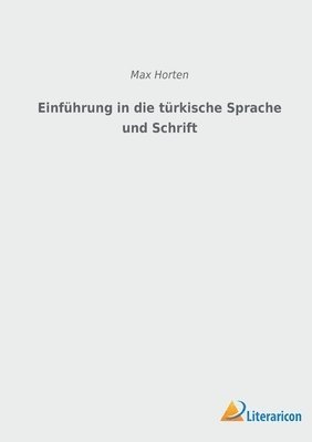 Einfuhrung in die turkische Sprache und Schrift 1