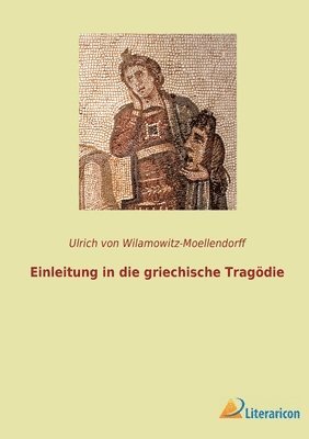 bokomslag Einleitung in die griechische Tragödie