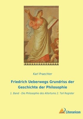 bokomslag Friedrich Ueberwegs Grundriss der Geschichte der Philosophie