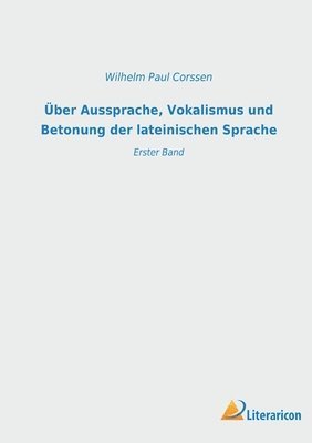 UEber Aussprache, Vokalismus und Betonung der lateinischen Sprache 1