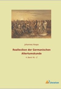 bokomslag Reallexikon der Germanischen Altertumskunde: 4. Band: Rü - Z