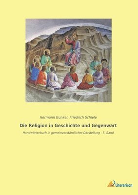 bokomslag Die Religion in Geschichte und Gegenwart: Handwörterbuch in gemeinverständlicher Darstellung - 5. Band