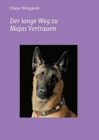 bokomslag lange Weg zu Majas Vertrauen
