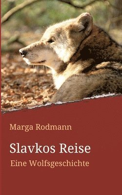 Slavkos Reise: Eine Wolfsgeschichte 1