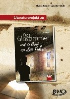 bokomslag Das Glaszimmer und ein Brief an den Führer. Literaturprojekt