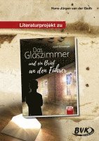 Das Glaszimmer und ein Brief an den Führer. Literaturprojekt 1