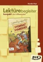 bokomslag Wombat Warriors. Lektürebegleiter - kompakt und differenziert