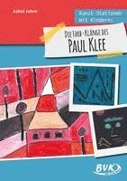 bokomslag Kunst-Stationen mit Kindern: Die Farb-Klänge des Paul Klee