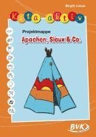 bokomslag Kita aktiv Projektmappe Apachen, Sioux & Co.