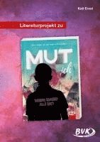 bokomslag Literaturprojekt zu MUT ich