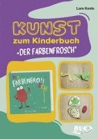 Kunst zum Kinderbuch: Der Farbenfrosch 1