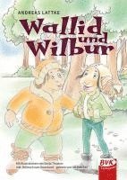 bokomslag Wallid und Wilbur