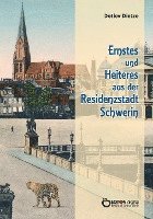 bokomslag Ernstes und Heiteres aus der Residenzstadt Schwerin