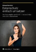 Michael Rohrlich - Datenschutz einfach umsetzen, Häftad