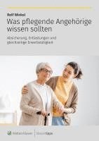 bokomslag Was pflegende Angehörige wissen sollten