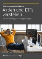 Gerald Eckel, Eike Schulze - Aktien und ETFs verstehen, Häftad