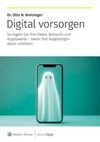 Otto N. Bretzinger - Digital vorsorgen, Häftad