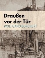 Wolfgang Borchert - Draußen vor der Tür, Häftad
