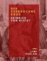 Heinrich von Kleist - Der zerbrochne Krug, Häftad