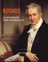 Alexander Von Humboldt - Kosmos. Band 1, Häftad