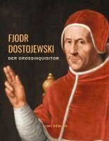 Fjodr Michailowitsch Dostojewski - Der Großinquisitor, Häftad