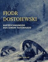 Fjodr Michailowitsch Dostojewski - Aufzeichnungen aus einem Totenhaus, Häftad