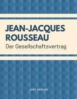 Jean-Jacques Rousseau - Der Gesellschaftsvertrag, Häftad