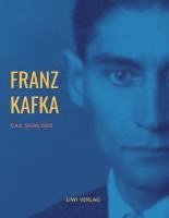Franz Kafka - Das Schloß, Häftad