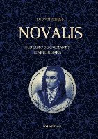 bokomslag Novalis - Der Geist der Romantik. Eine Biografie