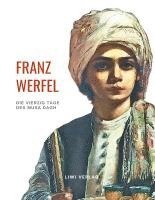 bokomslag Franz Werfel: Die vierzig Tage des Musa Dagh. Vollständige Neuausgabe.