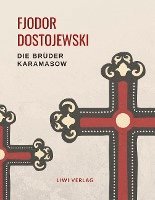 bokomslag Fjodor Dostojewski: Die Brüder Karamasow. Vollständige Neuausgabe.