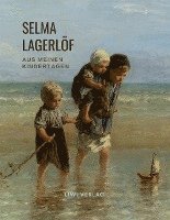 bokomslag Selma Lagerlöf: Aus meinen Kindertagen