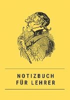 bokomslag Notizbuch für Lehrer - A5 - schön gestaltet mit Leseband - Hardcover blanko - 100 Seiten 90g/m² - Wilhelm Busch - FSC Papier