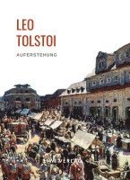 bokomslag Leo Tolstoi: Auferstehung. Vollständige Neuausgabe