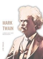 bokomslag Mark Twain: Leben auf dem Mississippi. Autobiographische Erzählungen