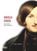 bokomslag Nikolai Gogol: Die Nase / Der Mantel. Vollständige Neuausgabe