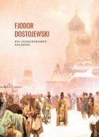 bokomslag Fjodor Dostojewski: Ein unangenehmes Erlebnis. Vollständige Neuausgabe