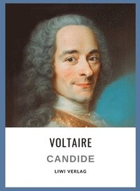 bokomslag Voltaire: Candide oder der Optimismus. Vollständige Neuausgabe: Übersetzung von Ilse Linden