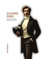 bokomslag Alexandre Dumas: Der Graf von Monte Christo. Ungekürzte Ausgabe