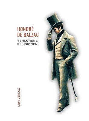 bokomslag Honoré de Balzac: Verlorene Illusionen. Ungekürzte Ausgabe: Übersetzt von Hedwig Lachmann