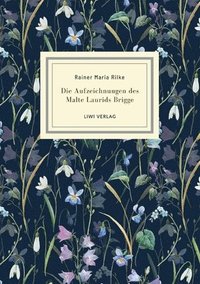 bokomslag Rainer Maria Rilke: Die Aufzeichnungen des Malte Laurids Brigge. Jubiläumsausgabe